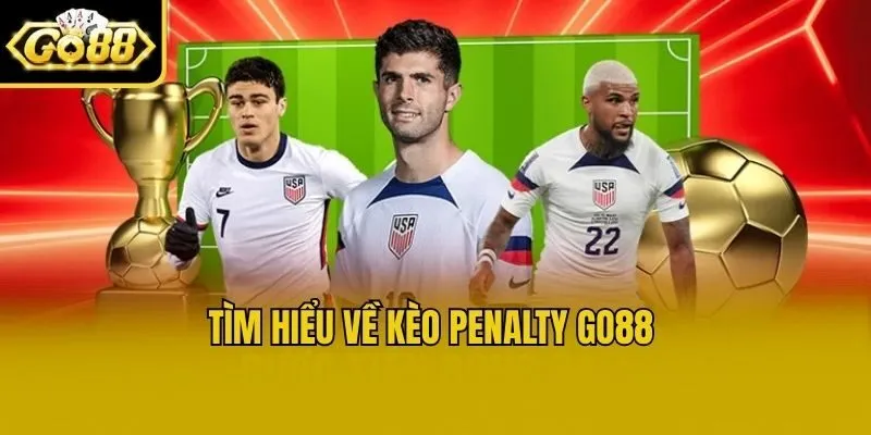 Tìm hiểu về kèo penalty Go88